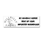 My hillbilly horse beat up your imported warmblood